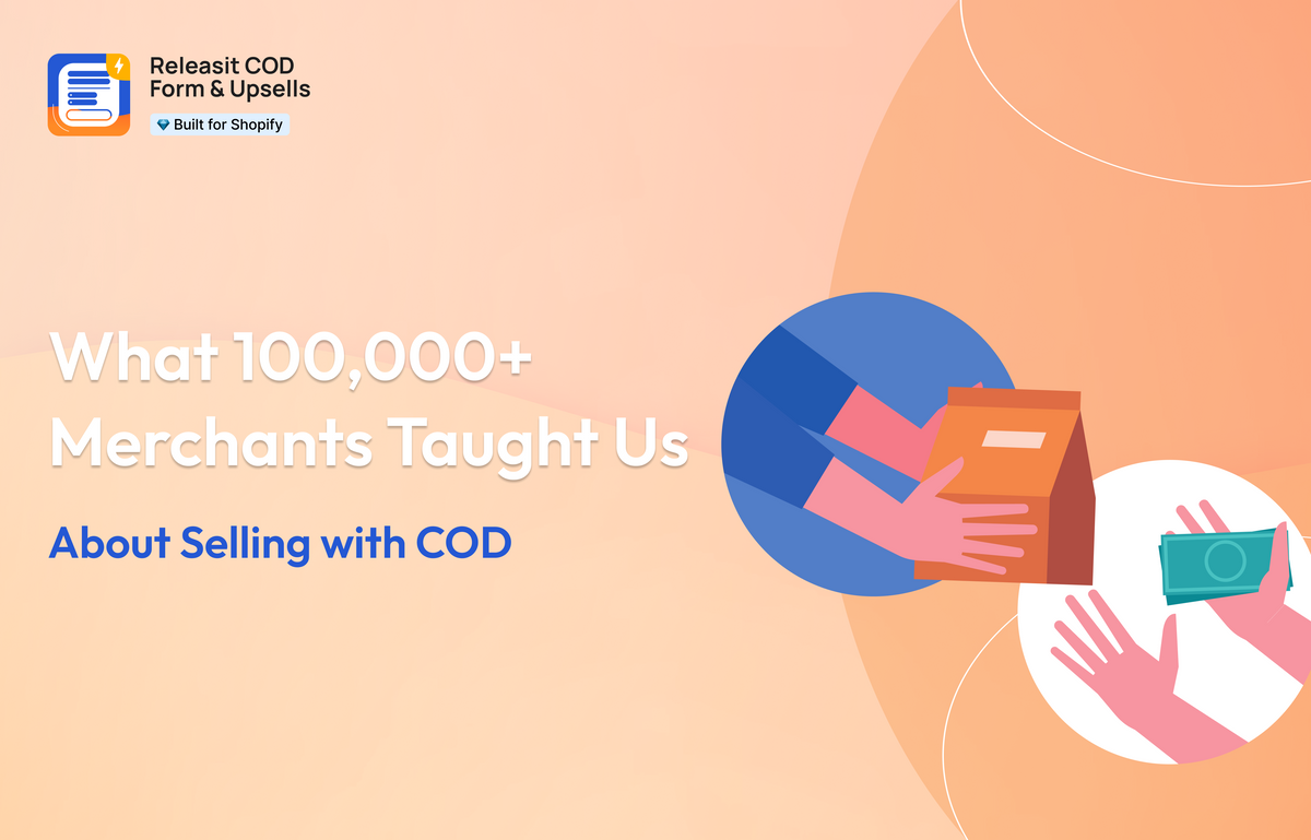 What 100K Merchants Taught Us About Selling Cash on Delivery