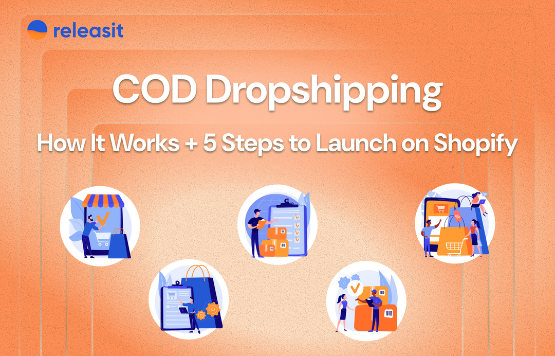 COD Dropshipping: How It Works + 5 Steps to Launch on Shopify (2025 Guide)