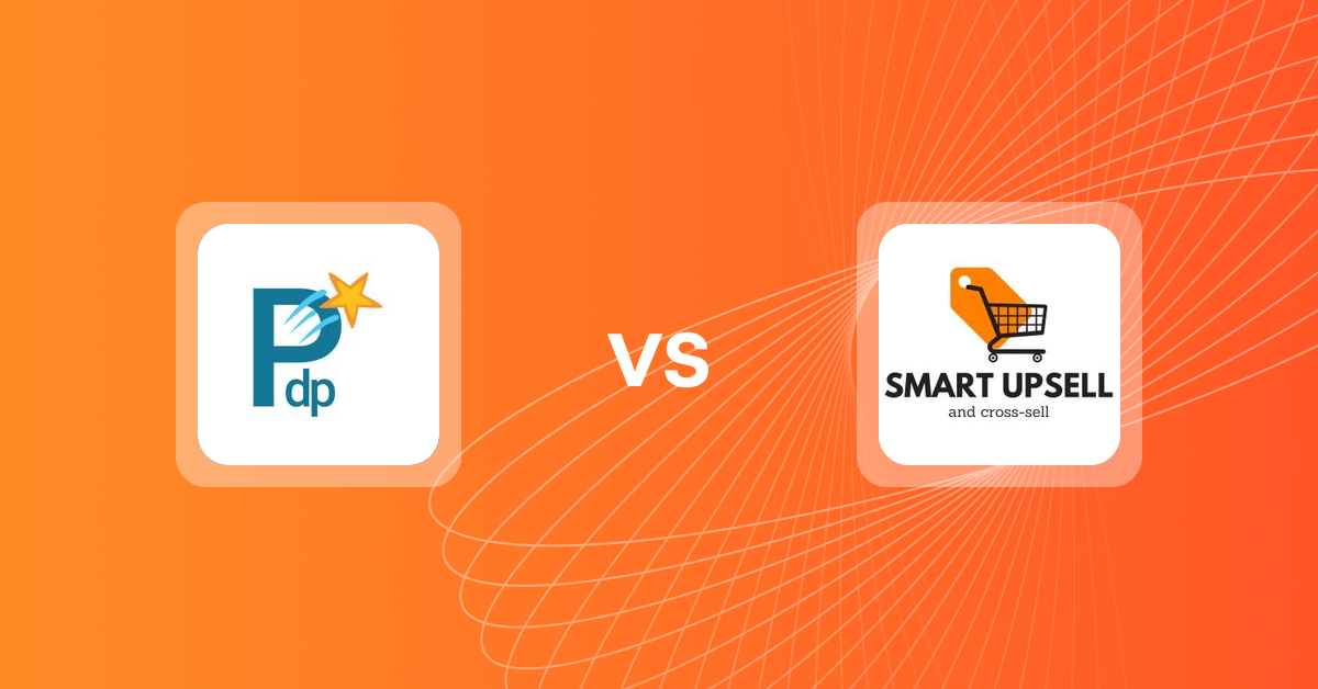 Shopify Upsell and Cross-sell Apps: PDP Star vs Smart Upsell