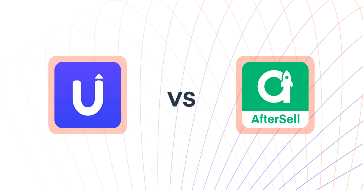 Shopify Upsell and Cross-sell Apps: SellUp ‑ Upsell & Add ons vs AfterSell Post Purchase Upsell