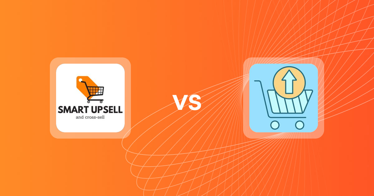 Shopify Upsell and Cross-Sell Apps: Smart Upsell vs. Upsell Maxx