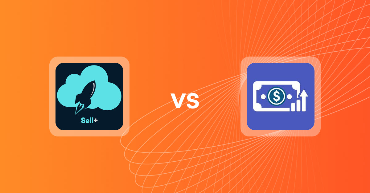 Shopify Upsell and Cross-Sell Apps: Sell Plus vs Checkout Upsell