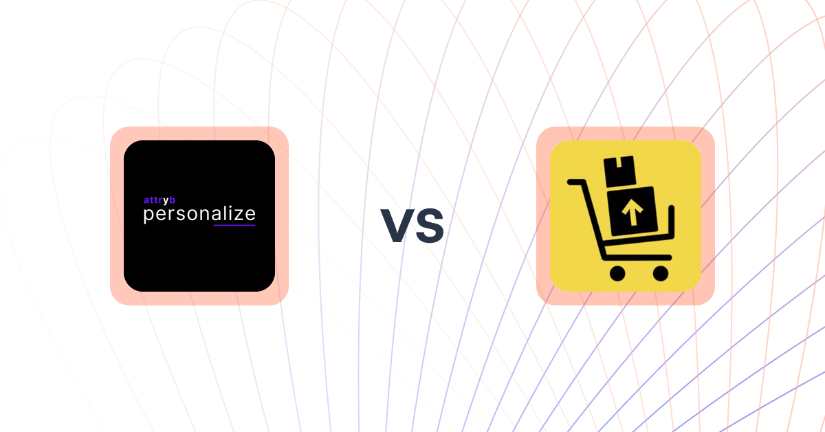 Shopify Upsell and Cross-Sell Apps: Attryb Personalize vs. UpsellFly:Checkout Upsells