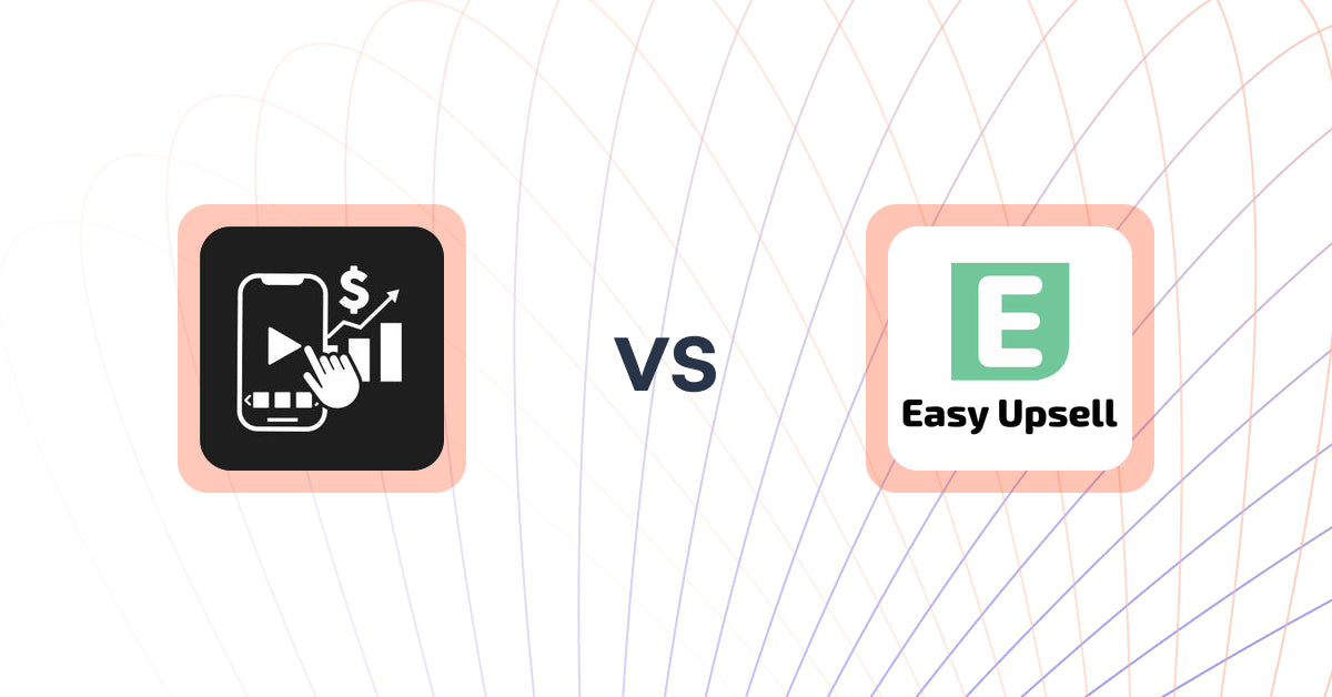 Shopify Upsell and Cross-sell Apps: Shoppable Videos‑UGC Feeds vs Easy Upsell