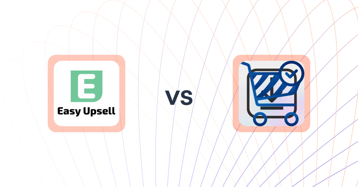 Shopify Upsell and Cross-Sell Apps: Easy Upsell vs VTN Checkout Plus