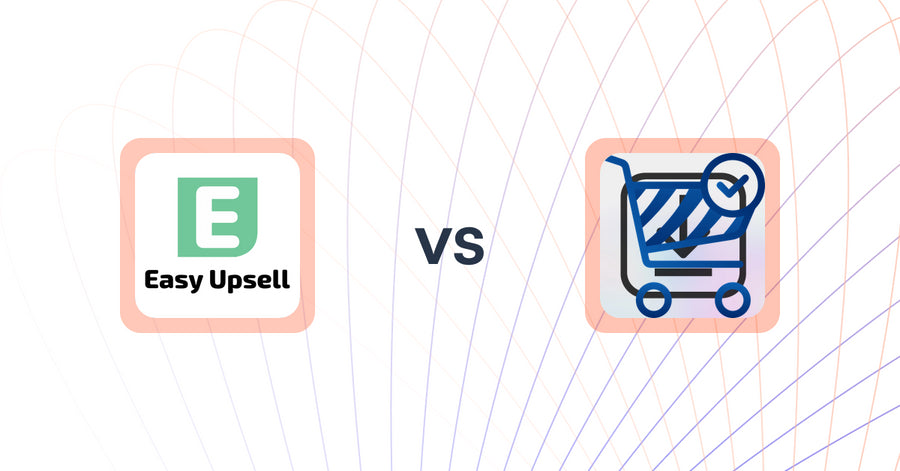 Shopify Upsell and Cross-Sell Apps: Easy Upsell vs VTN Checkout Plus