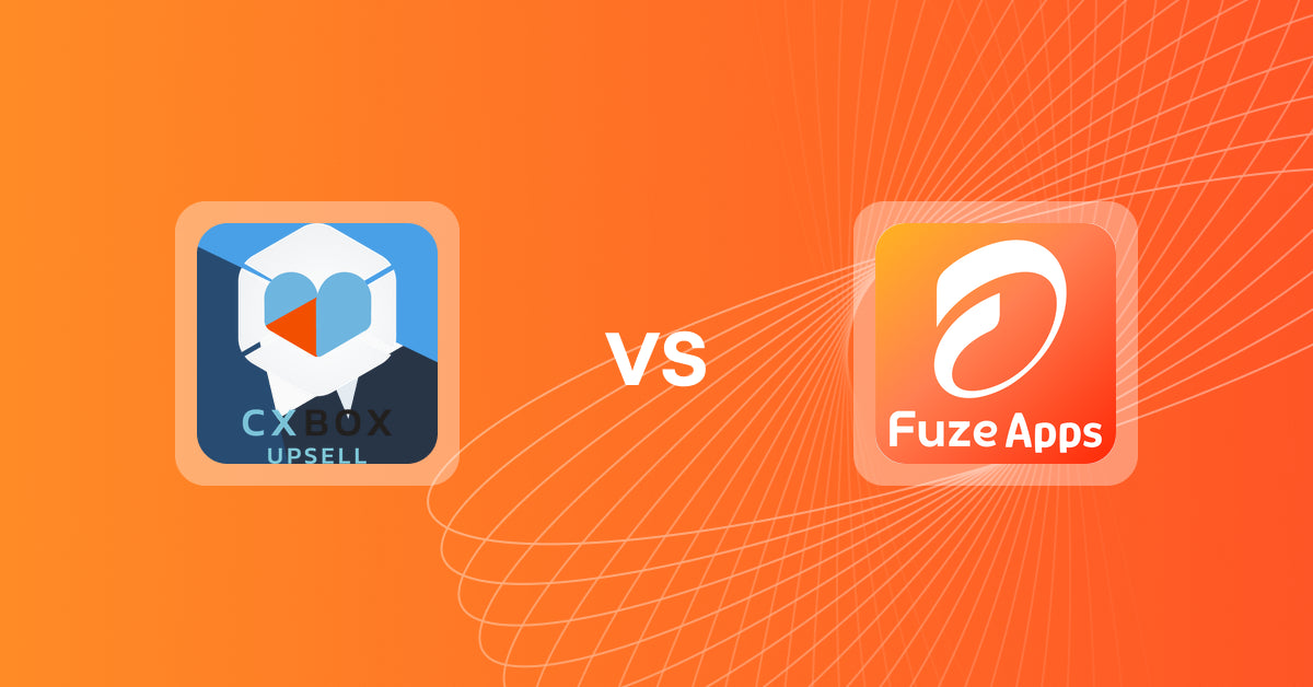 Shopify Upsell and Cross-sell Apps: CXBOX vs Fuze: COD Post Purchase Upsell