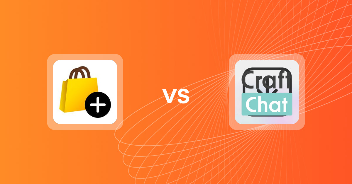 Shopify Upsell and Cross-sell Apps: あとプラ：チェックアウト拡張 & サンクスページ最適化 vs CraftChat:Convert Chat to Sale
