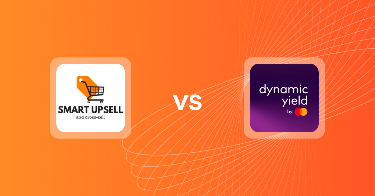 Shopify Upsell and Cross-sell Apps: Smart Upsell vs Dynamic Yield by Mastercard