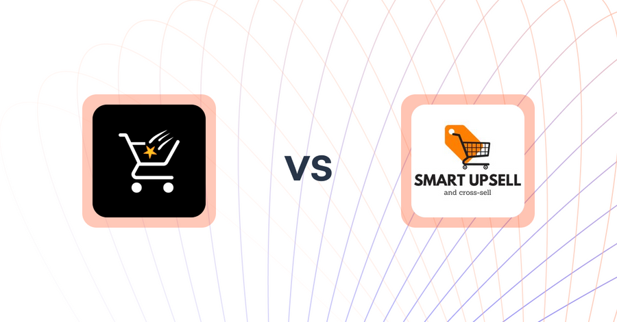 Shopify Upsell and Cross-sell Apps: Checkout Star: Improve AOV, CRO vs Smart Upsell