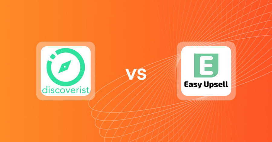Shopify Upsell and Cross-sell Apps: Discoverist AI Recommendations vs Easy Upsell