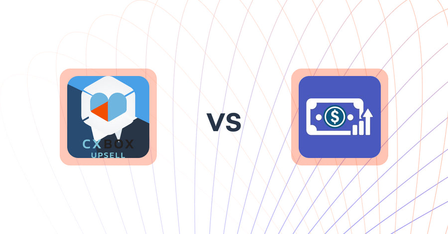 Shopify Upsell and Cross-sell Apps: CXBOX vs Checkout Upsell