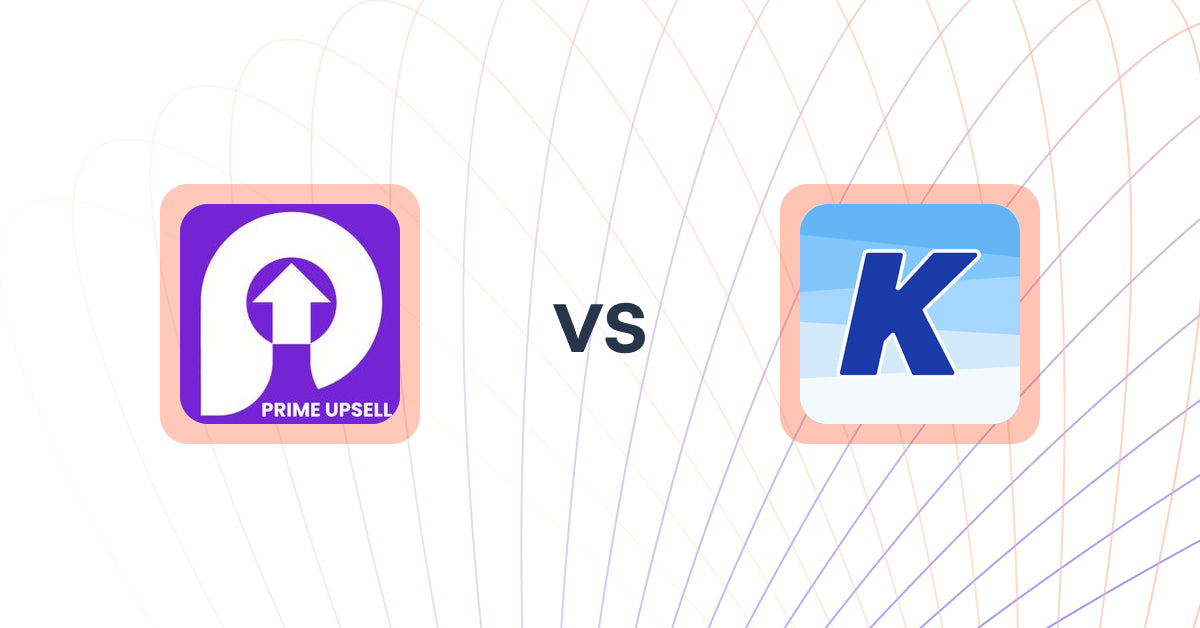 Shopify Upsell and Cross-sell Apps: Prime Upsell vs K: Cross Sell Related Products