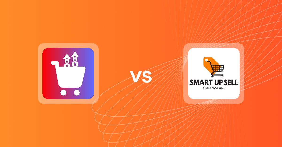 Shopify Upsell and Cross-sell Apps: Upsurge‑AI PostPurchase Upsell vs Smart Upsell
