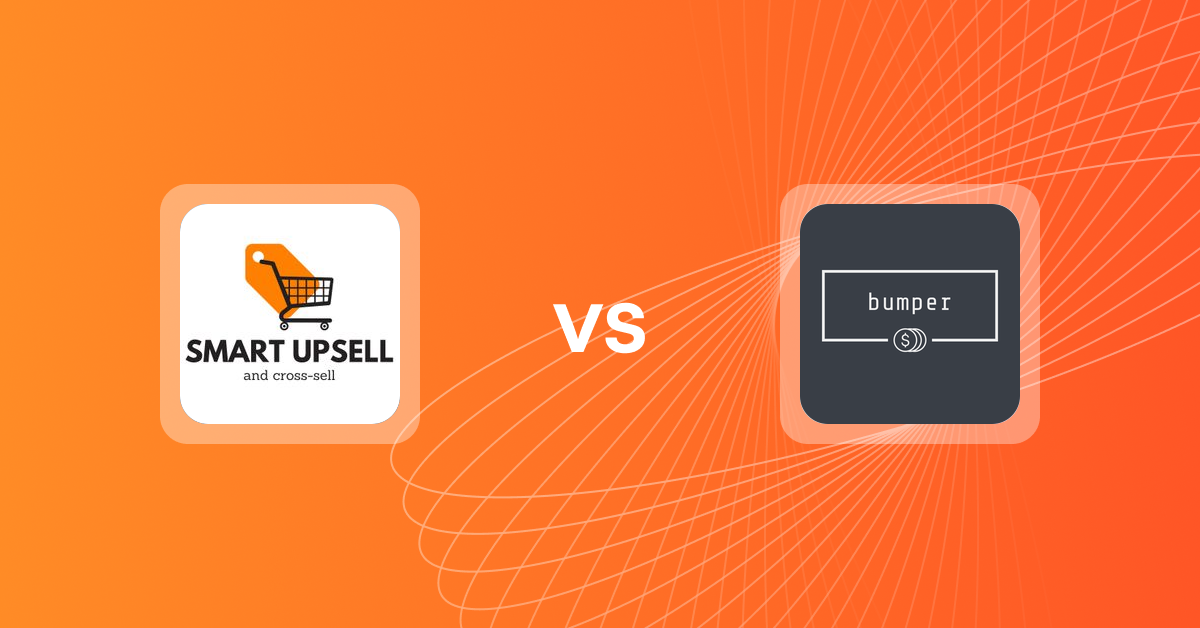 Shopify Upsell and Cross-Sell Apps: Smart Upsell vs. Bumper