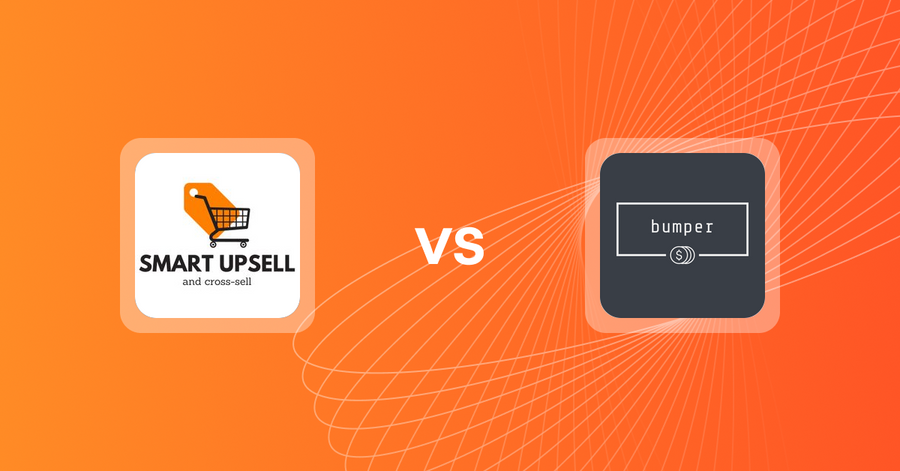 Shopify Upsell and Cross-Sell Apps: Smart Upsell vs. Bumper