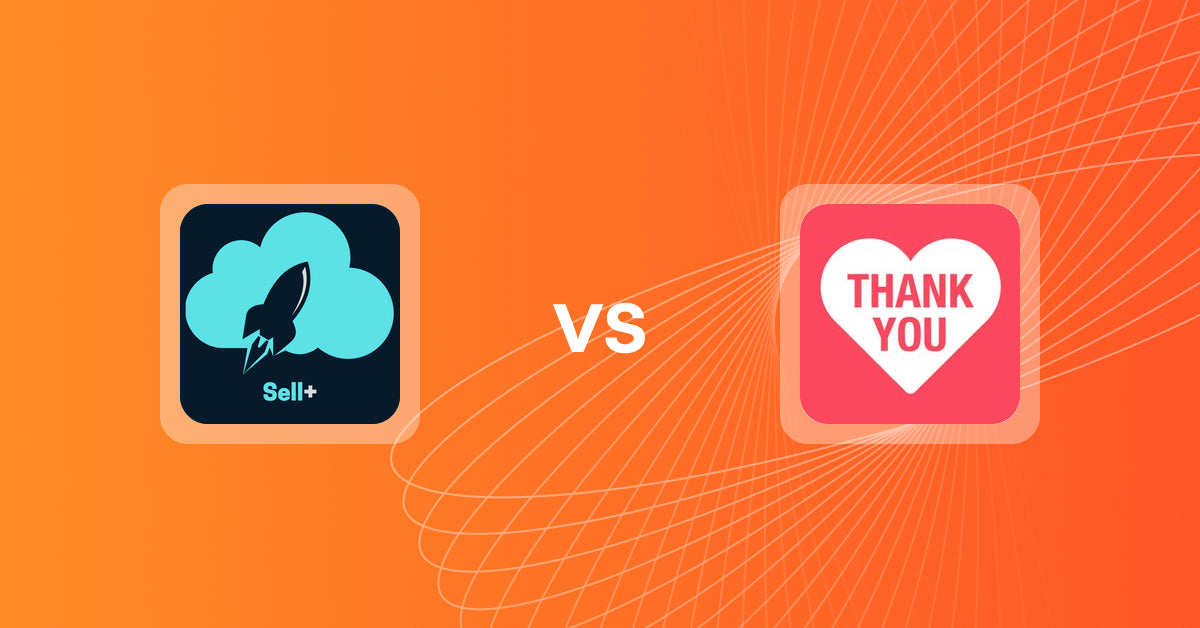 Shopify Upsell and Cross-Sell Apps: Sell Plus vs. Heartcoding Thank You Page