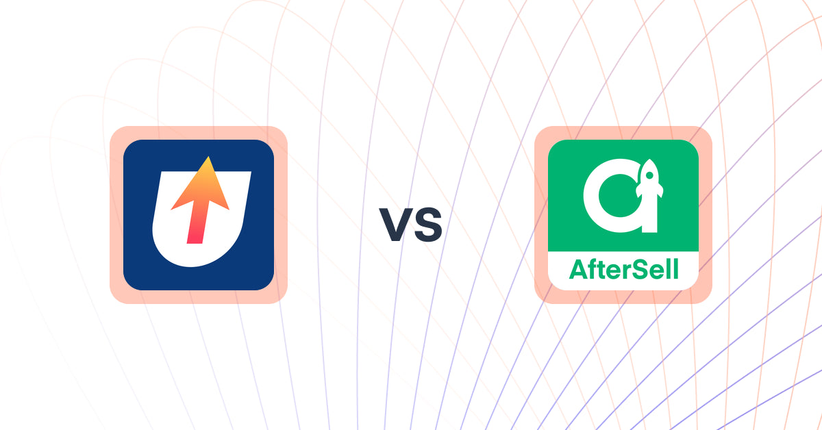 Shopify Upsell and Cross-Sell Apps: One Click Upsell ‑ Zipify OCU vs AfterSell Post Purchase Upsell