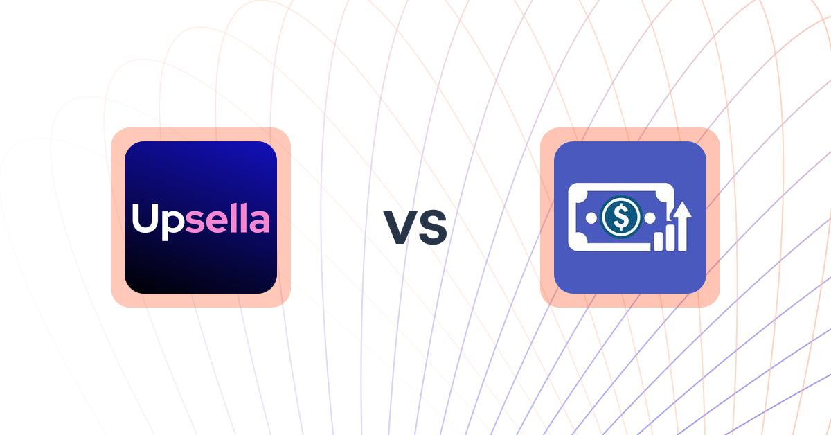 Shopify Upsell and Cross-sell Apps: Upsella vs Checkout Upsell