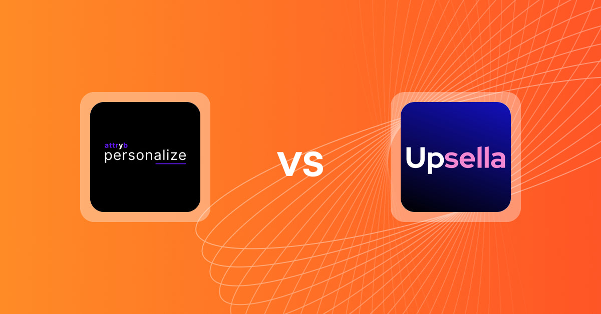 Shopify Upsell and Cross-sell Apps: Attryb Personalize vs Upsella