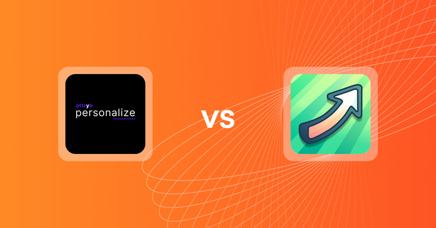 Shopify Upsell and Cross-Sell Apps: Attryb Personalize vs. Post Purchase Upsell ‑ UF