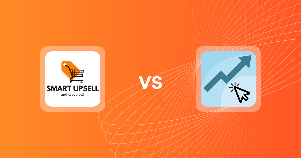 Shopify Upsell and Cross-sell Apps: Smart Upsell vs After Checkout Upsell ACU