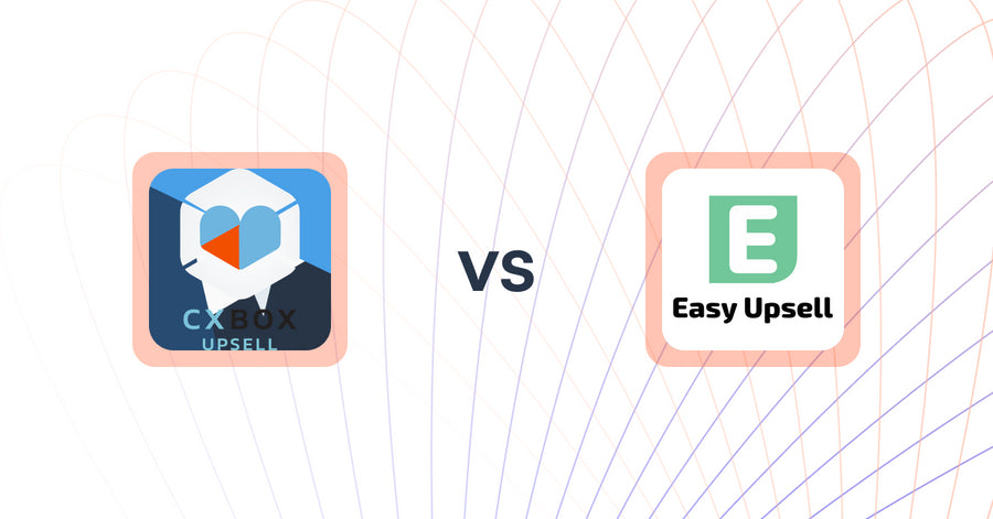 Shopify Upsell and Cross-sell Apps: CXBOX vs Easy Upsell