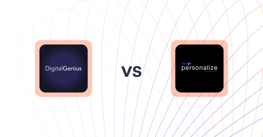 Shopify Upsell and Cross-Sell Apps: DigitalGenius vs Attryb Personalize
