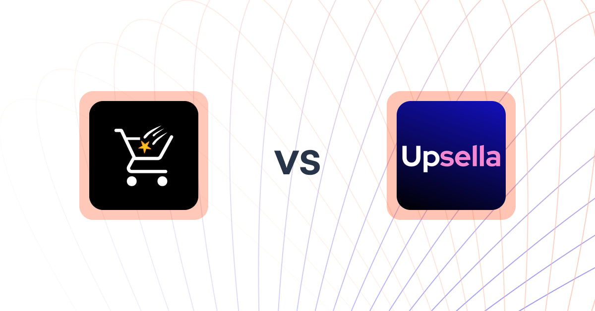 Shopify Upsell and Cross-sell Apps: Checkout Star: Improve AOV,CRO vs Upsella