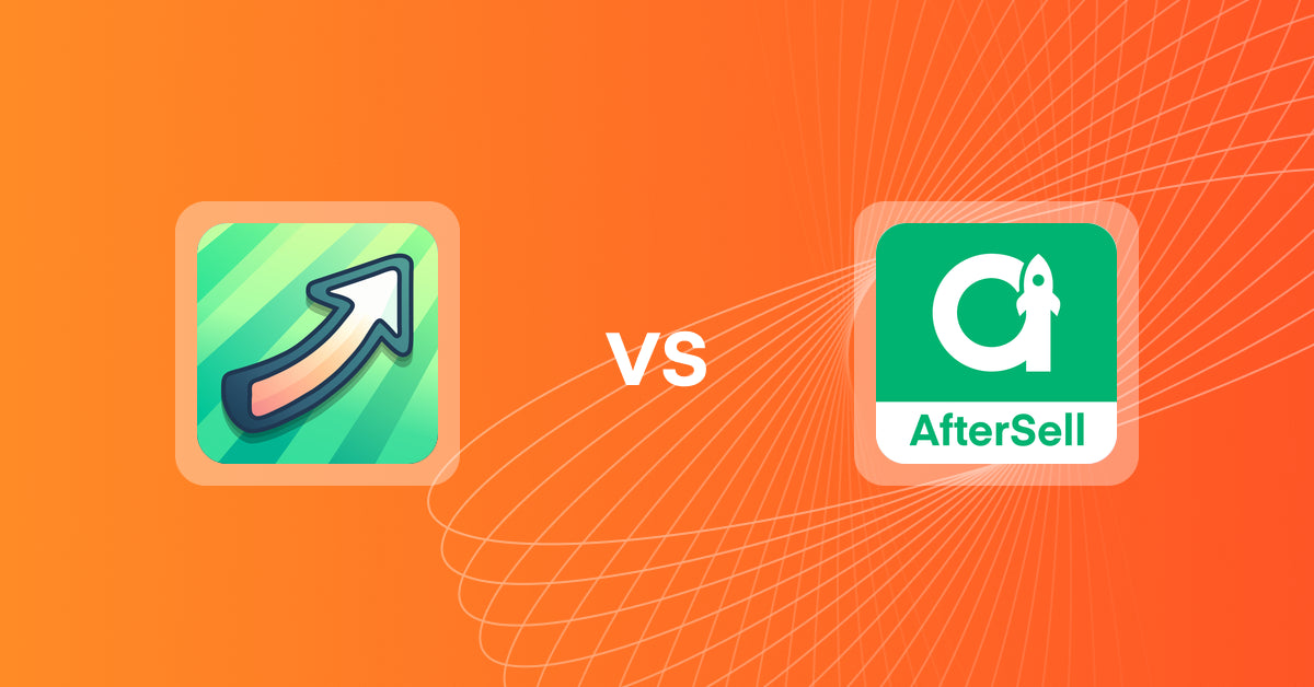 Shopify Upsell and Cross-Sell Apps: Post Purchase Upsell ‑ UF vs AfterSell Post Purchase Upsell
