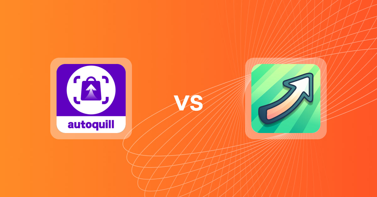 Shopify Upsell and Cross-sell Apps: AI Agent Upsell ‑ Autoquill vs. Post Purchase Upsell ‑ UF