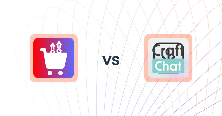 Shopify Upsell and Cross-Sell Apps: Upsurge‑AI PostPurchase Upsell vs CraftChat:Convert Chat to Sale
