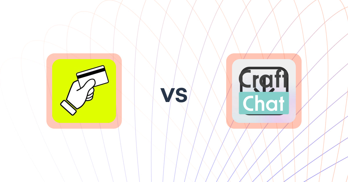 Shopify Upsell and Cross-Sell Apps: CartFee: Add Credit Card Fees vs CraftChat: Convert Chat to Sale