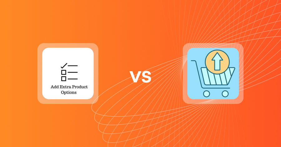 Shopify Upsell and Cross-sell Apps: Upsell | Extra Product Add-ons vs Upsell Maxx