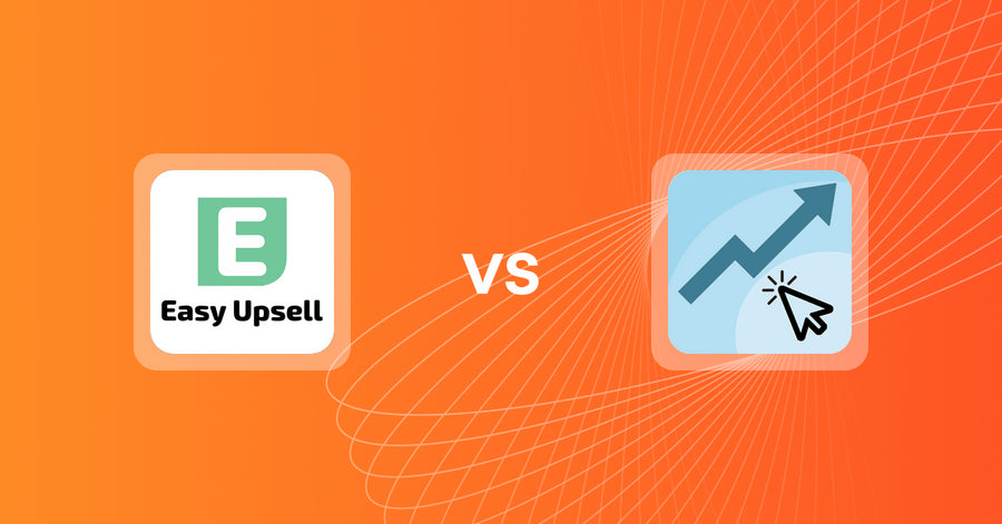 Shopify Upsell and Cross-sell Apps: Easy Upsell vs After Checkout Upsell ACU