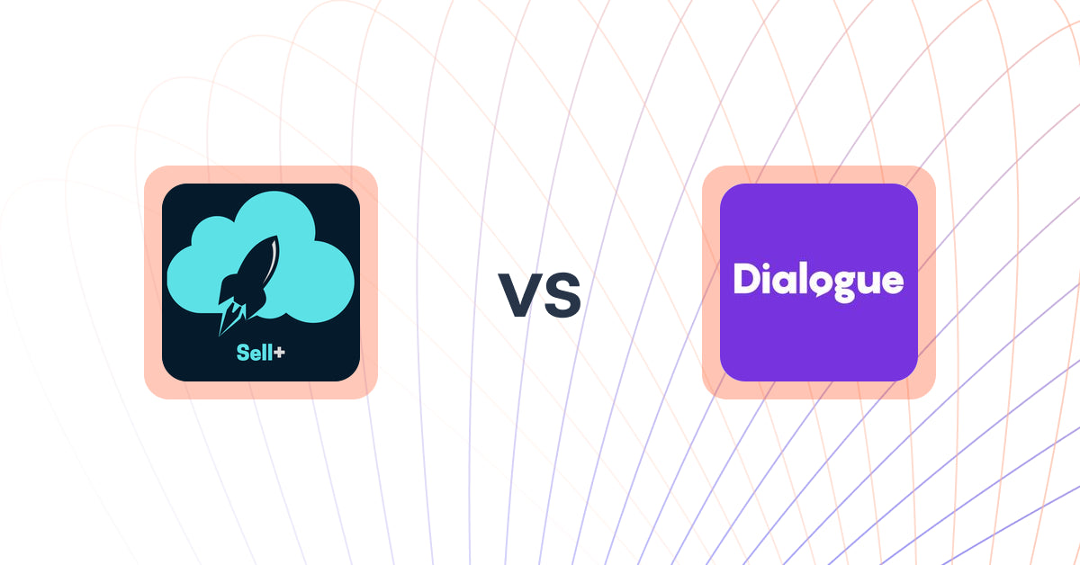 Shopify Upsell and Cross-Sell Apps: Sell Plus vs Dialogue AI: CRO & A/B Testing