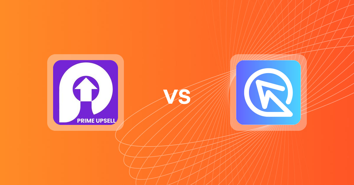 Shopify Upsell and Cross-sell Apps: Prime Upsell vs Shop Quiz: Product Recommender