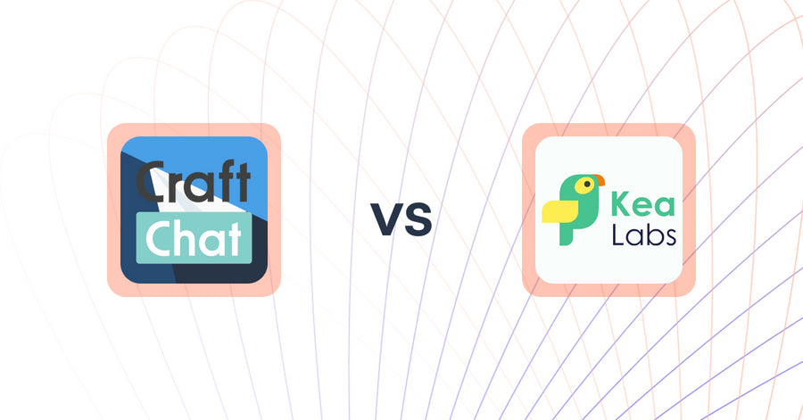 Shopify Upsell and Cross-sell Apps: CraftChat:Convert Chat to Sale vs. Kea Labs: Recommendations