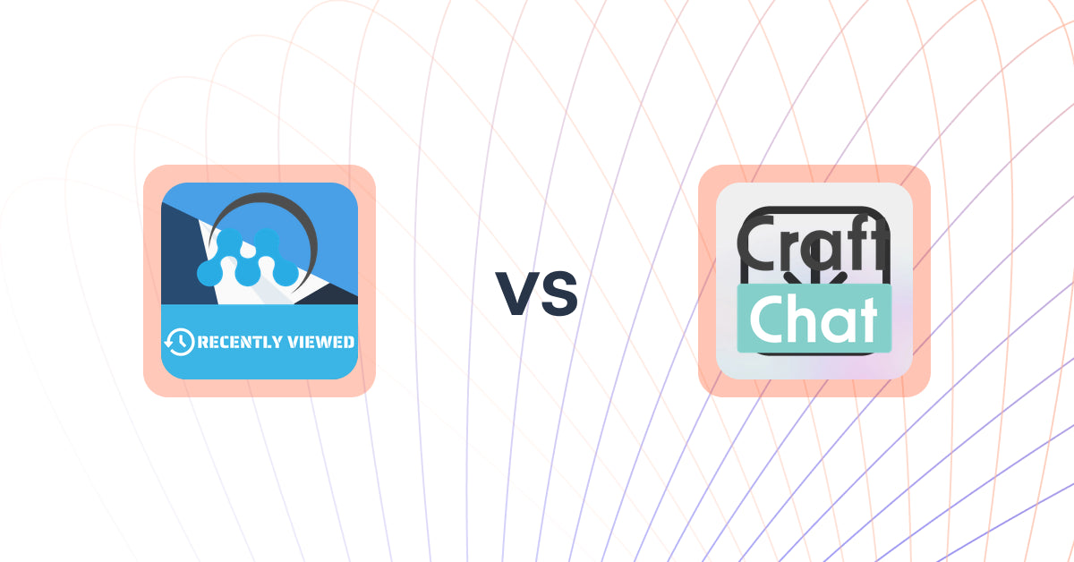 Shopify Upsell and Cross-sell Apps: MeroxIO Recently Viewed Products vs CraftChat: Convert Chat to Sale