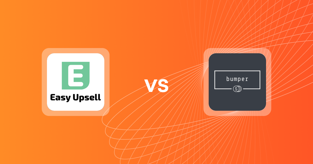 Shopify Upsell and Cross-sell Apps: Easy Upsell vs. Bumper