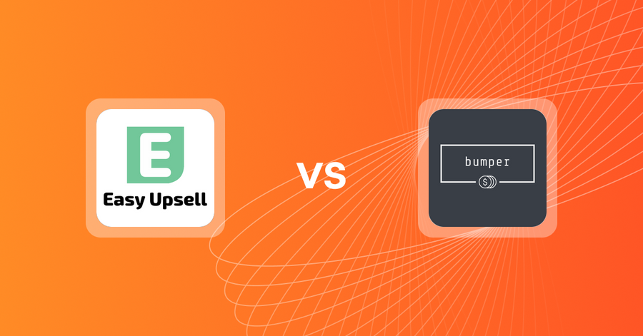 Shopify Upsell and Cross-sell Apps: Easy Upsell vs. Bumper