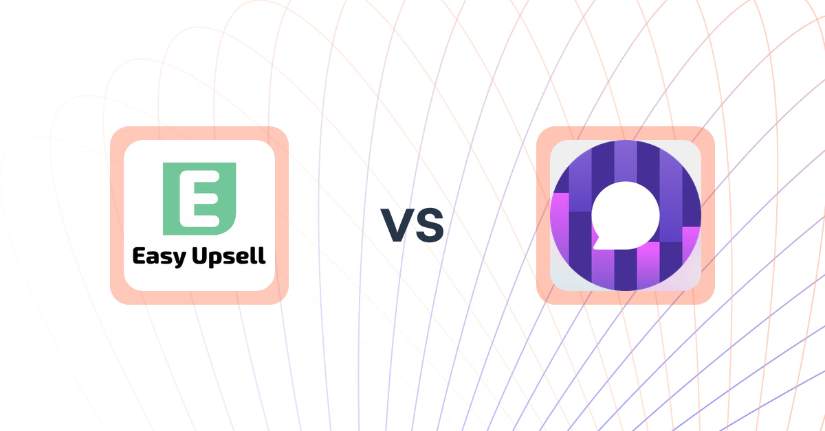 Shopify Upsell and Cross-sell Apps: Easy Upsell vs iAdvize: AI Shopping Assistant