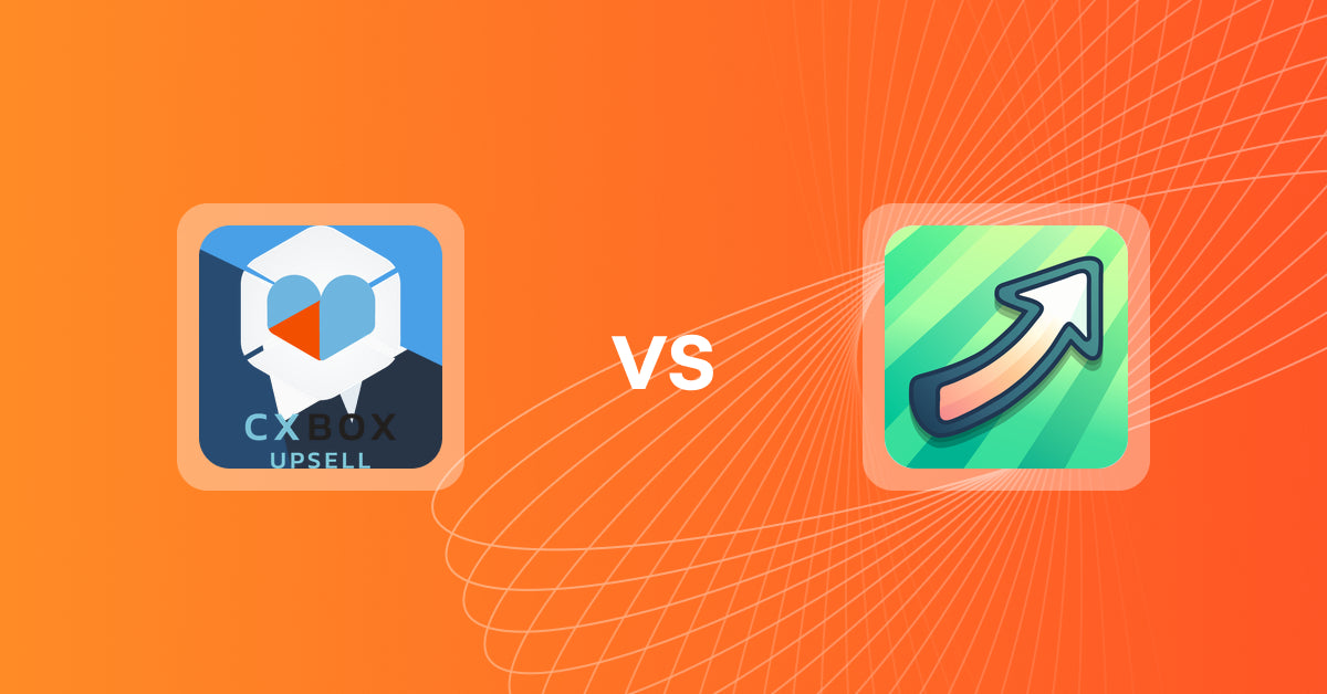 Shopify Upsell and Cross-sell Apps: CXBOX vs Post Purchase Upsell ‑ UF