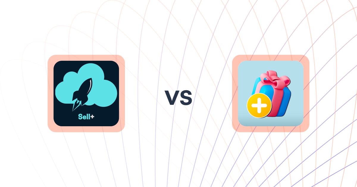 Shopify Upsell and Cross-sell Apps: Sell Plus vs Gift Options Plus