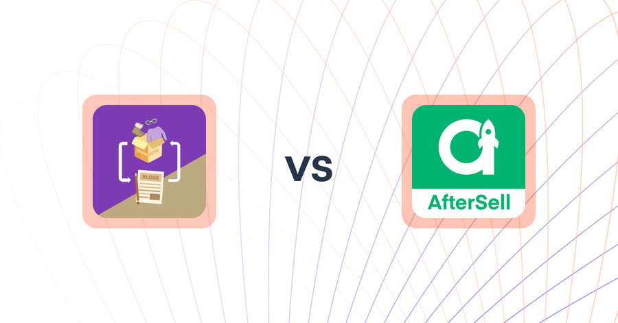 Shopify Upsell and Cross-Sell Apps: Related Products & Blogs vs AfterSell Post Purchase Upsell