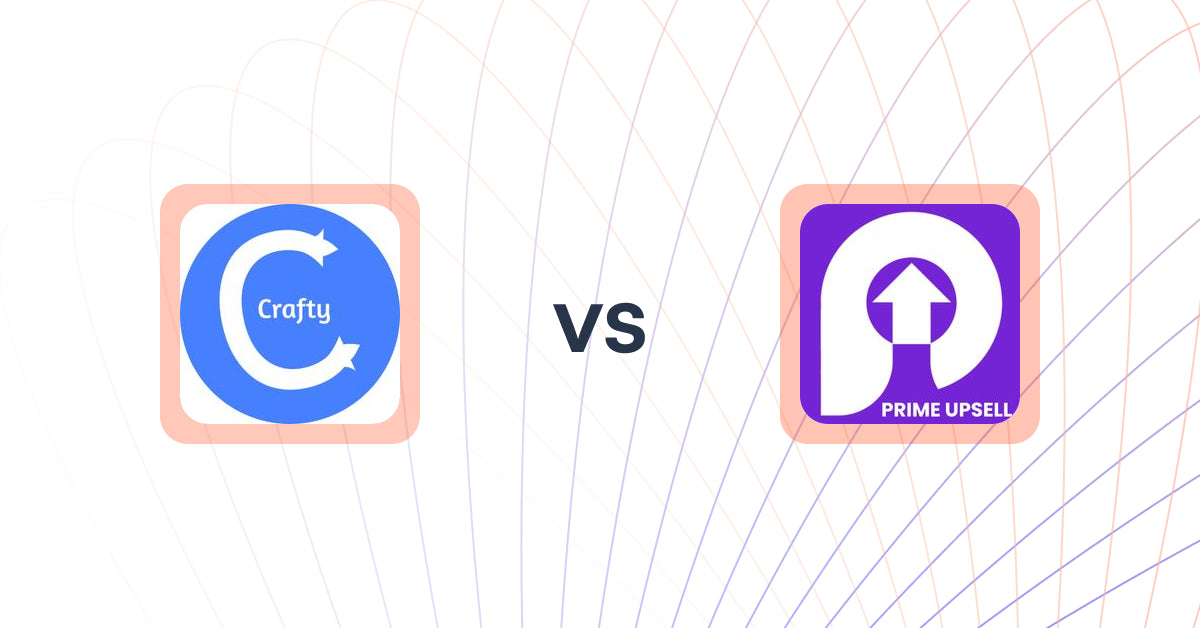 Shopify Upsell and Cross-sell Apps: Product Recommendations‑Crafty vs Prime Upsell