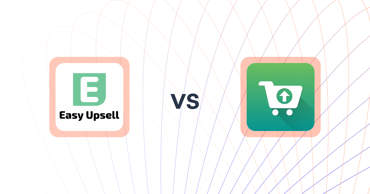 Shopify Upsell and Cross-sell Apps: Easy Upsell vs Smart Suggest Pro by Essenify