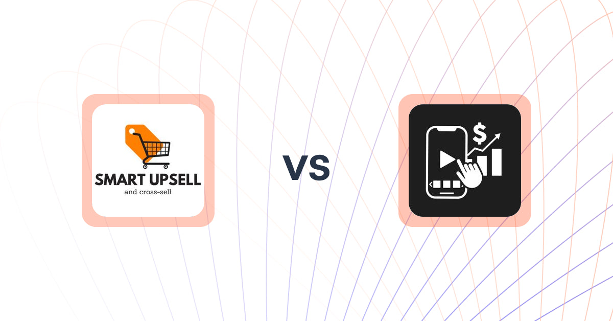 Shopify Upsell and Cross-Sell Apps: Smart Upsell vs Shoppable Videos‑UGC Feeds