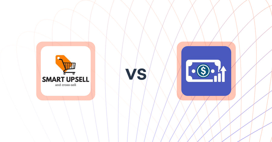 Shopify Upsell and Cross-Sell Apps: Smart Upsell vs. Checkout Upsell