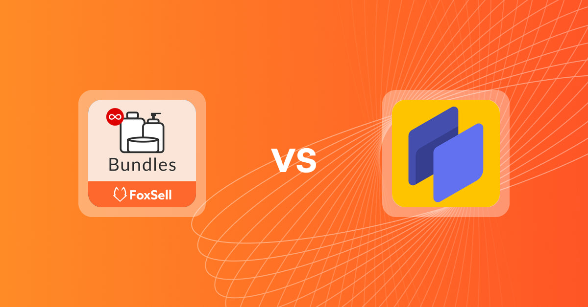 Shopify Upsell and Cross-sell Apps: FoxSell Product Bundles Plus vs SpurIT Sales Pop-up Discount